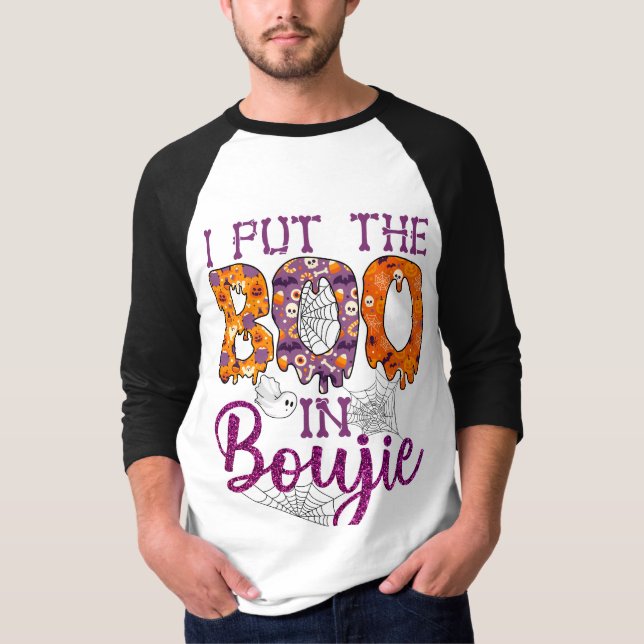 I put the Boo in the Bougie T-Shirt (Front)