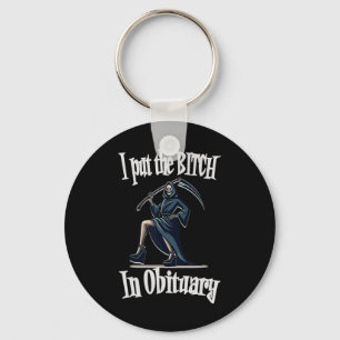 I Put The In Obituary Funny Grim Reaper Scythe Cos Key Ring