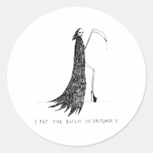 I Put The In Obituary Funny Halloween Dark Humour  Classic Round Sticker