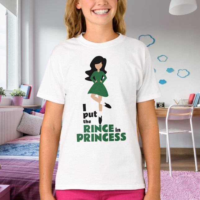 I Put the Rince in Princess Black Hair Irish Dance T-Shirt (Creator Uploaded)