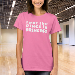 I Put the Rince in Princess Irish Dance T-Shirt