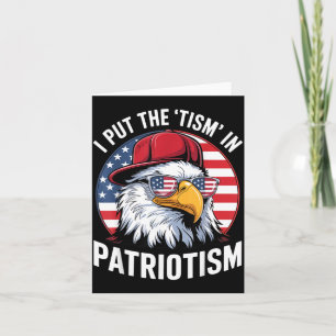 I Put The Tism in Patriotism Athletic Eagle Card
