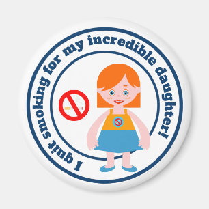 I quit for my daughter magnet