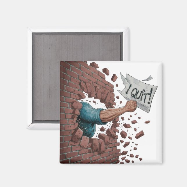I Quit Magnet (Front/Back)