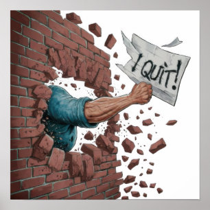 I Quit Poster