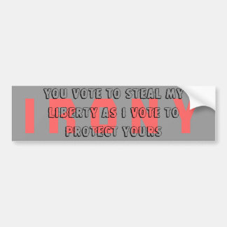 I r o n y bumper sticker