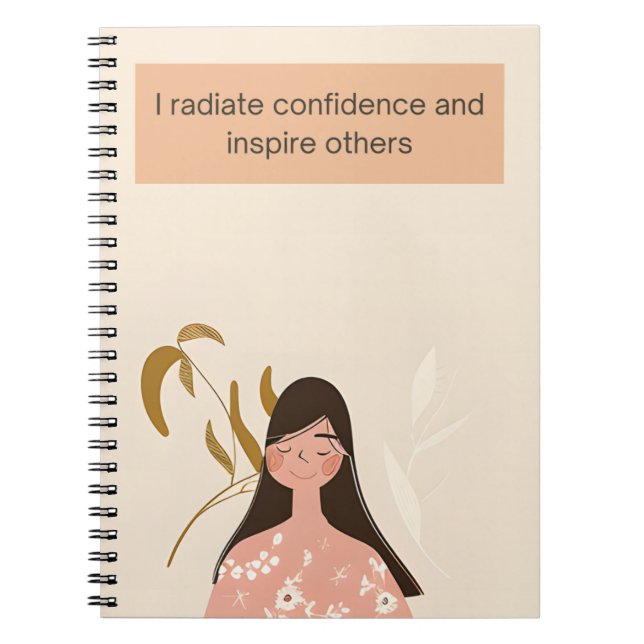 I Radiate Confidence and Inspire Others Notebook (Front)