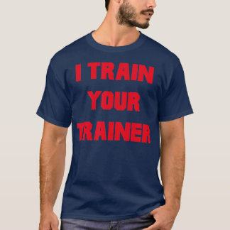 I rain Your rainer Funny Workout Fitness T-Shirt