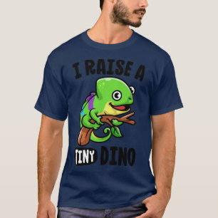 I Raise A Tiny Dino Chameleon Mum Reptile Mama Pet T-Shirt