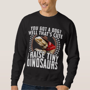 I Raise A Tiny Dinosaurs Bearded Dragon Mum Sweatshirt