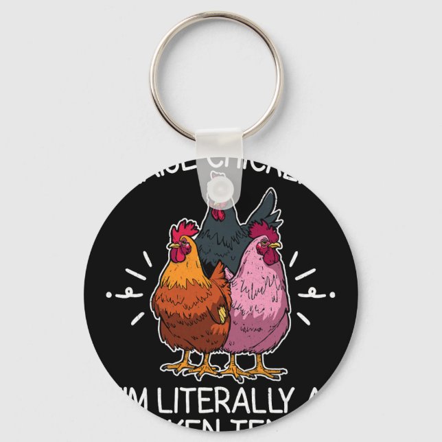 I Raise Chickens I'm Literally A Chicken Tender Fa Key Ring (Front)