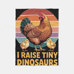 I Raise Tiny Dinosaurs Chicken Lover Funny Farmer Fleece Blanket