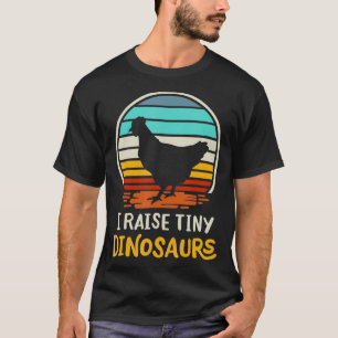 I Raise Tiny Dinosaurs Vintage Retro 70S Chicken S T-Shirt