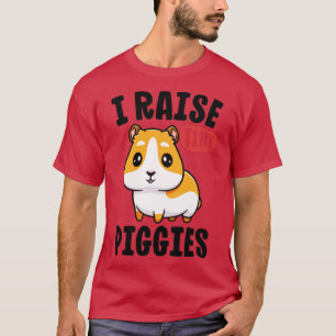 I Raise Tiny Piggies Guinea Pig Shirts For Women K
