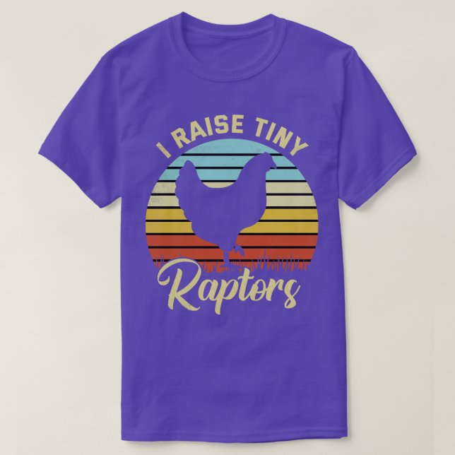 I Raise Tiny Raptors T-Shirt (Design Front)
