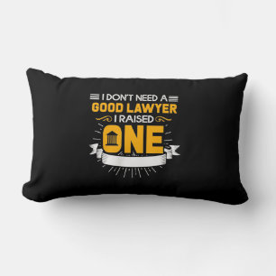 I Raised A Good Lawyer Lumbar Cushion