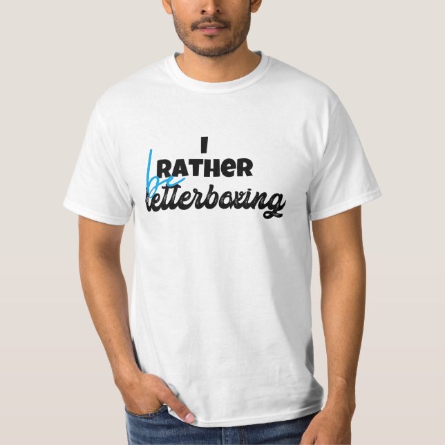 I rather be letterboxing T-Shirt (Front)