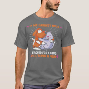 I Reached For A Hand And Found A Paw Animal Rights T-Shirt