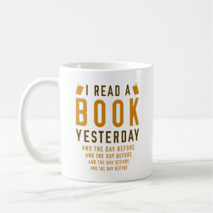 I Read A Book Yesterday Coffee Mug