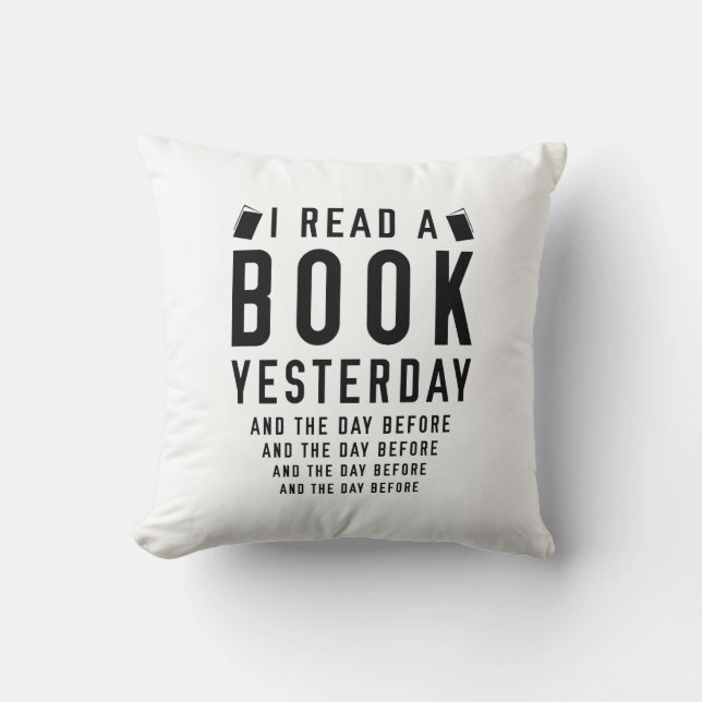 I Read A Book Yesterday Cushion (Front)