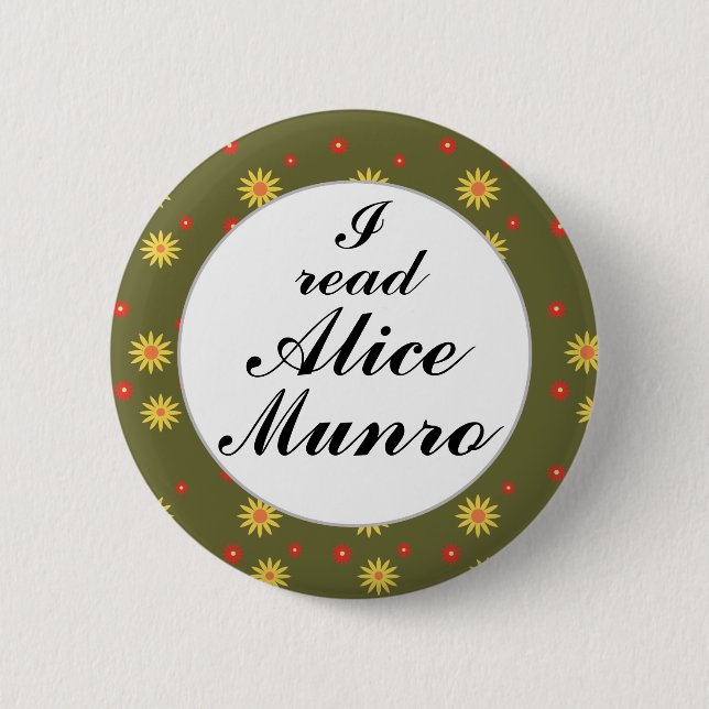 I Read Alice Munro Canadian Writer Author Button (Front)