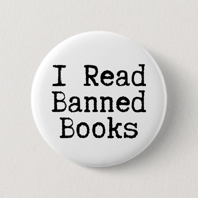 I Read Banned Books 6 Cm Round Badge (Front)