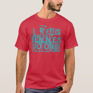 I Read Banned Books Books Lover Librarian  T-Shirt