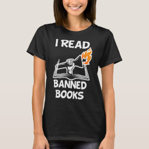 I Read Banned Books For Book T-Shirt