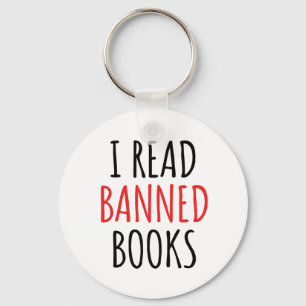 I Read Banned Books Funny Quote  Key Ring