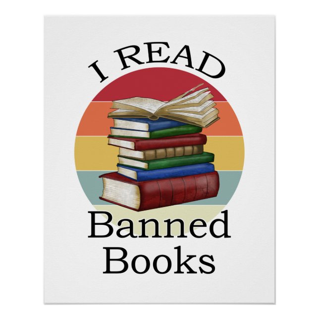 I Read Banned Books Librarian Bookworm Book Reader Poster (Front)