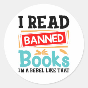 I Read Banned Books Librarian Reader Classic Round Sticker
