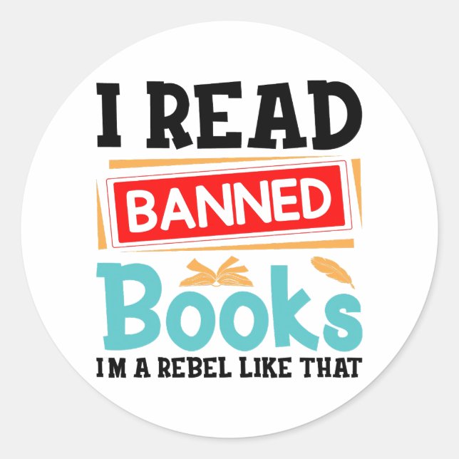 I Read Banned Books Librarian Reader Classic Round Sticker (Front)