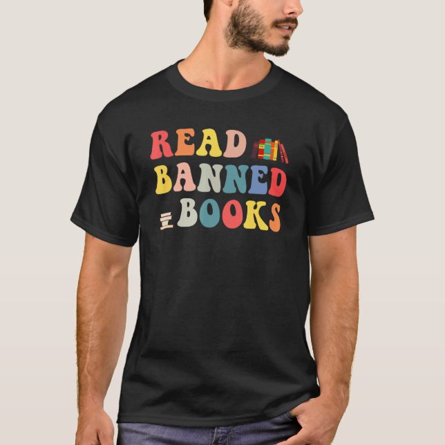 I Read Banned Books  Reader Bookworm T-Shirt (Front)
