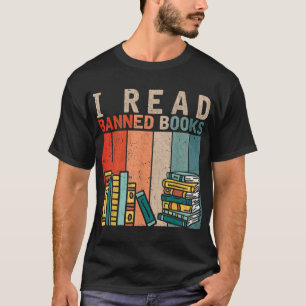 I Read Banned Books, Reader, Bookworm T-Shirt Copy
