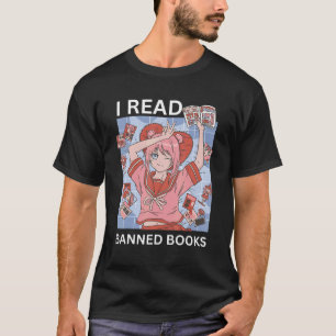 I Read Banned Books Reading Nerd Banned Book Week  T-Shirt