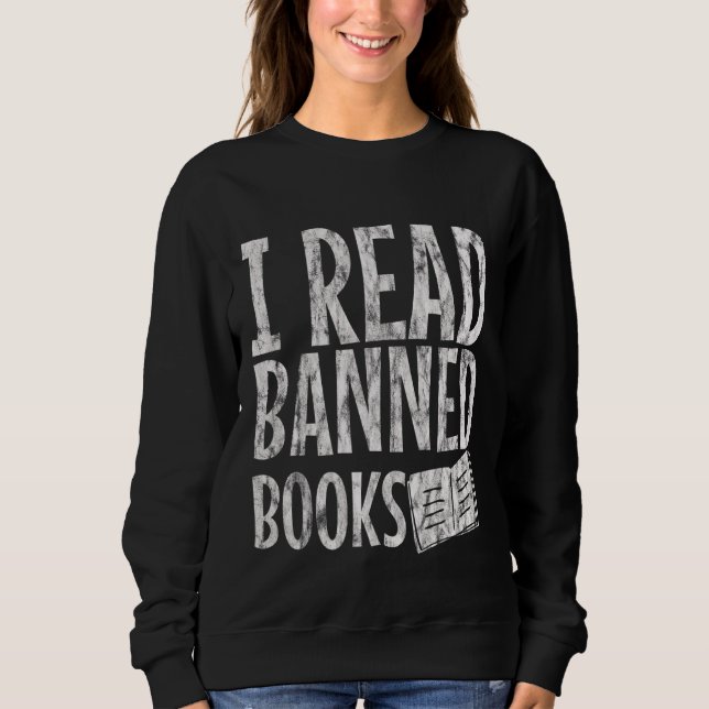 I Read Banned Books      Sweatshirt (Front)