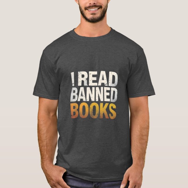 I Read Banned Books T-Shirt (Front)