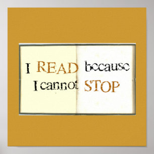 I Read because I cannot STOP Poster