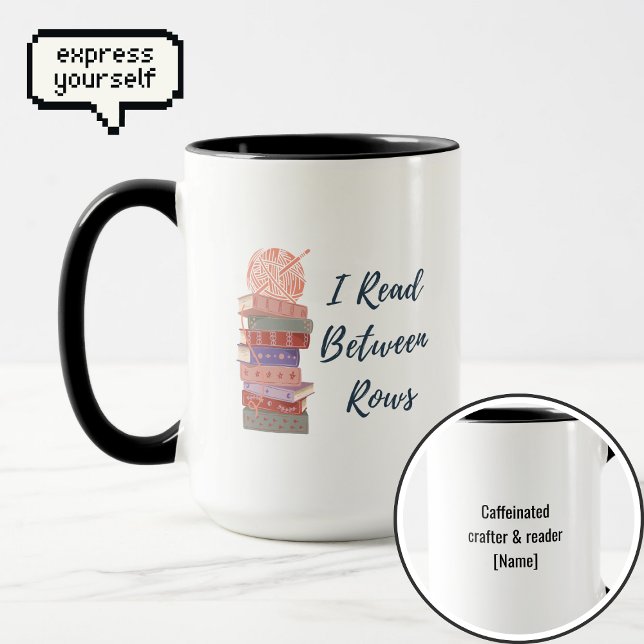 I Read Between Rows Crochet Knitting Book Lover Mug (Creator Uploaded)