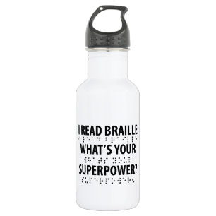 I Read Braille What's Your Superpower 532 Ml Water Bottle