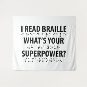 I Read Braille What's Your Superpower Tapestry