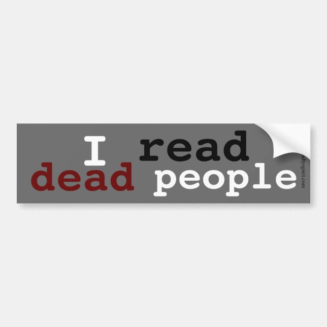 I read dead people bumper sticker (Front)