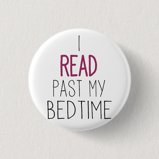 I Read Past My Bedtime 3 Cm Round Badge (Front)