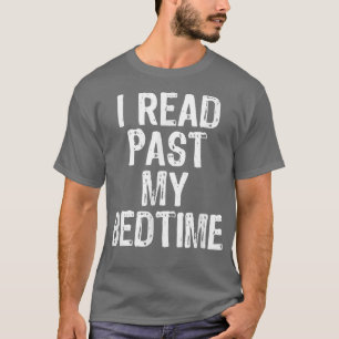 I Read Past My Bedtime Book Lover Funny Reader Gif T-Shirt