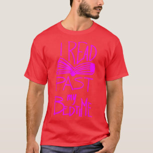 I Read Past My Bedtime  Book Lover Reader Reading  T-Shirt