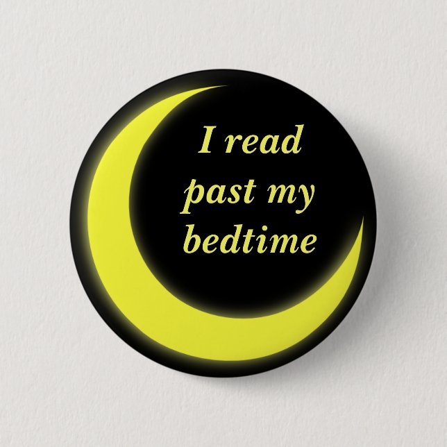 I read past my bedtime button (Front)