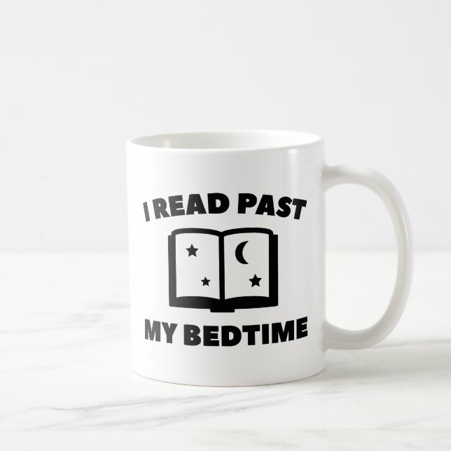 I Read Past My Bedtime Coffee Mug (Right)