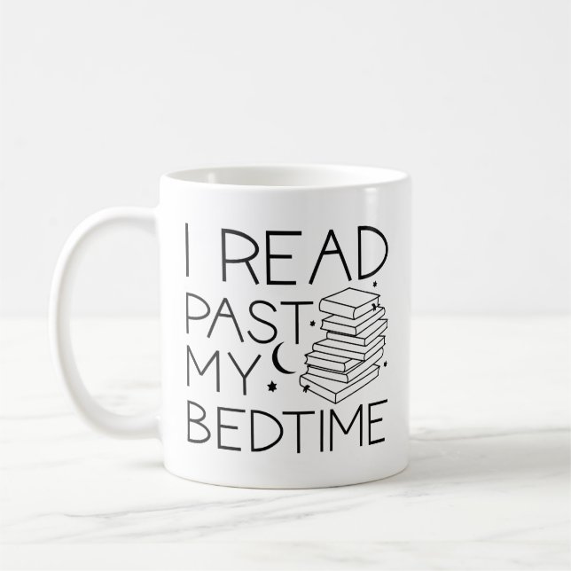 I Read Past My Bedtime Coffee Mug (Left)