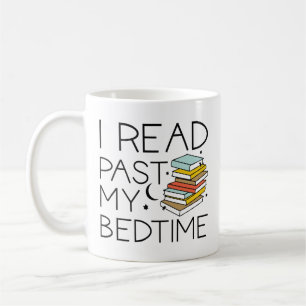 I Read Past My Bedtime Coffee Mug