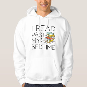 I Read Past My Bedtime Hoodie